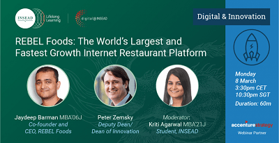 REBEL Foods: The World’s Largest and Fastest Growth Internet Restaurant Platform