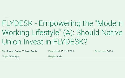 FLYDESK – Empowering the “Modern Working Lifestyle” (A): Should Native Union Invest in FLYDESK?