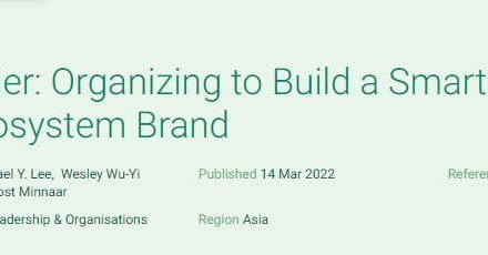 Haier: Organizing to Build a Smart Ecosystem Brand